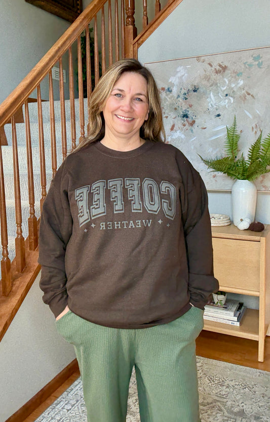 Mocha Mood Coffee Weather Sweatshirt
